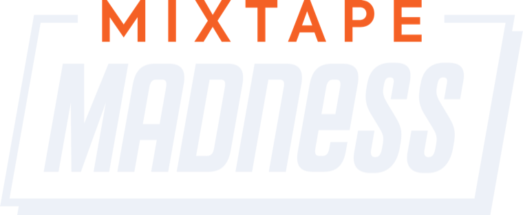 Mixtape Madness
